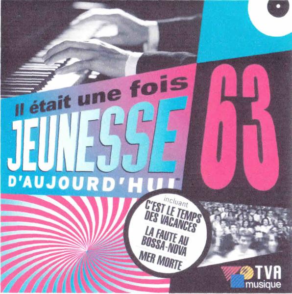 Il Était Une Fois Jeunesse D'Aujourd'hui 63