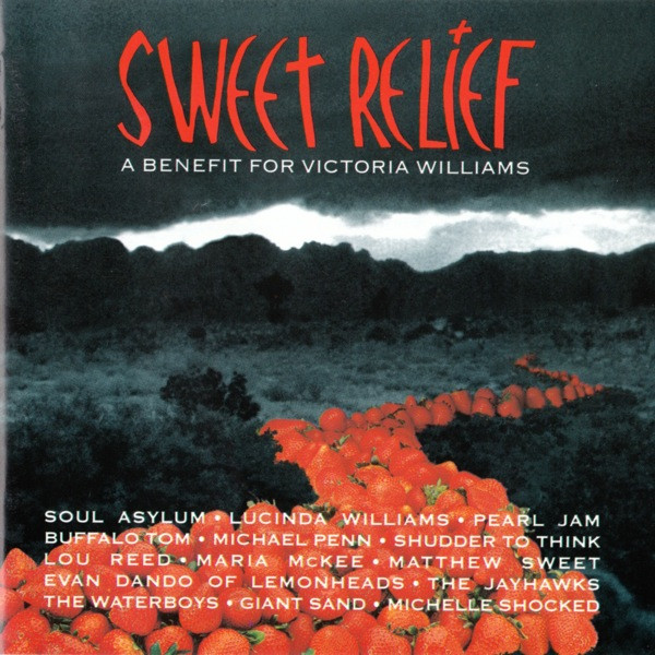 Sweet Relief (A Benefit For Victoria Williams)