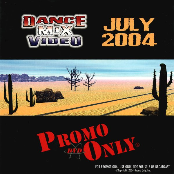 Promo Only Dance Mix Video: July 2004