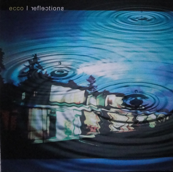 Ecco | Reflections