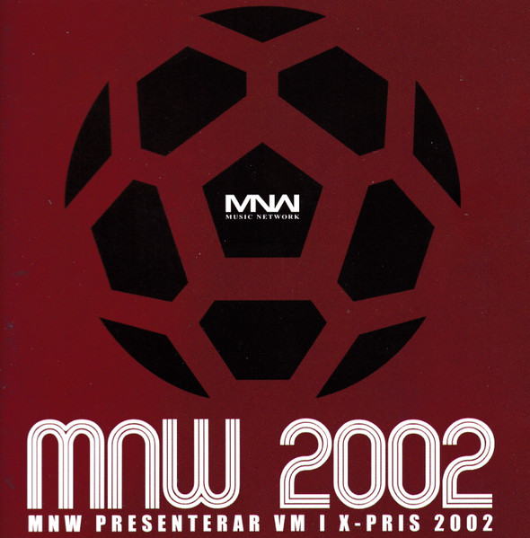 MNW 2002 (MNW Presenterar VM I X-pris 2002)