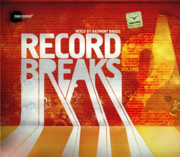 Record Breaks Volume 2 (Mixed By Baymont Bross)