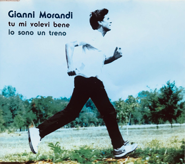 Tu Mi Volevi Bene / Io Sono Un Treno