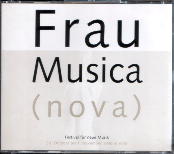 Frau Musica (Nova): Festival Für Neue Musik
