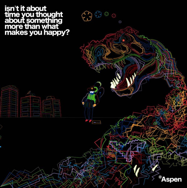 Isn't It About Time You Thought About Something More Than What Makes You Happy?