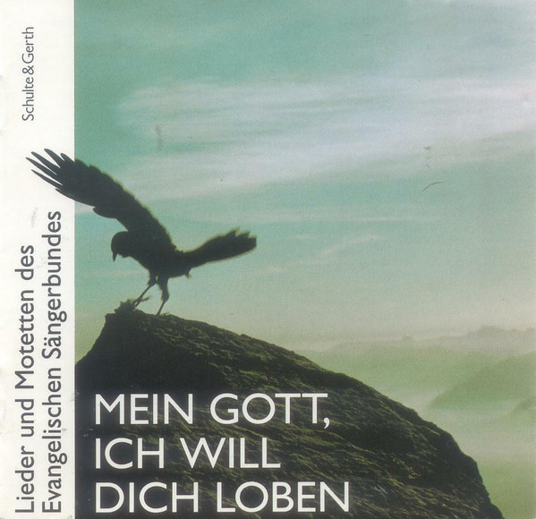 Mein Gott, Ich Will Dich Loben (Lieder Und Motetten Des Evangelischen Sängerbundes)