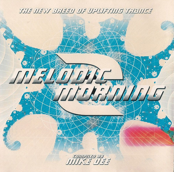 Melodic Morning 2 - The New Breed Of Uplifting Trance