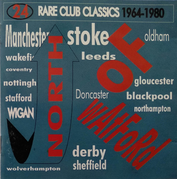 North Of Watford Vol. 1 - 24 Rare Club Classics 1964-1980