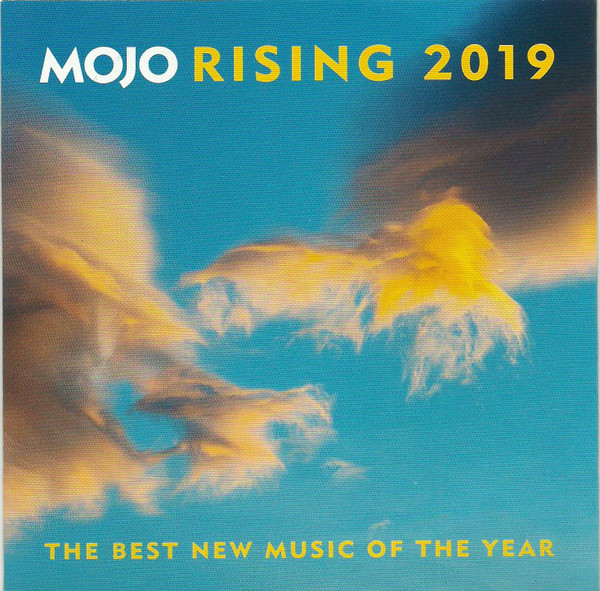Mojo Rising 2019 (The Best New Music Of The Year)