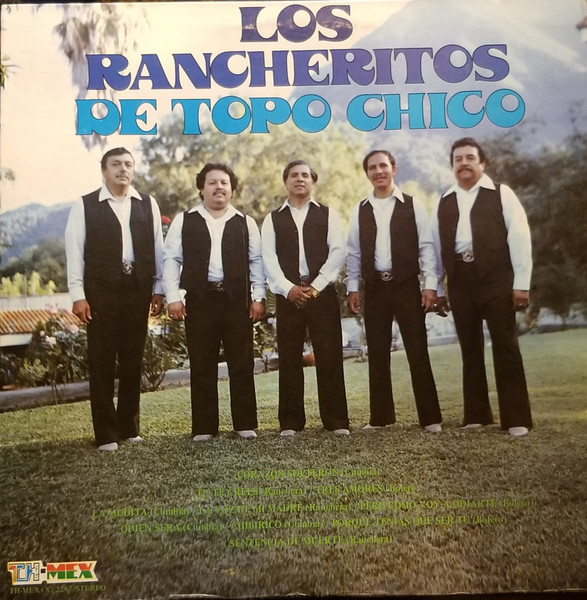 Los Rancheritos De Topo Chico