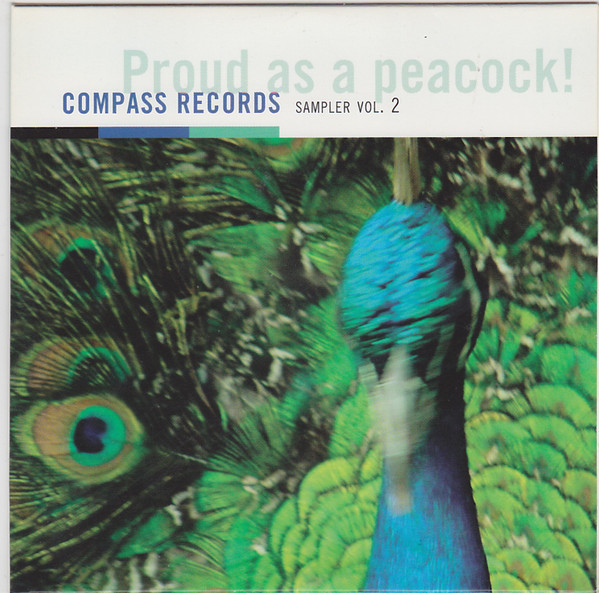Proud As A Peacock! Compass Records Sampler Vol. 2