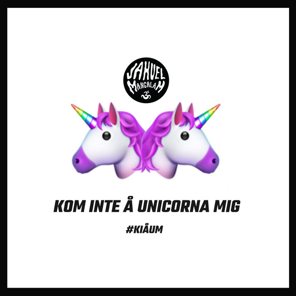 Kom Inte Å Unicorna Mig 