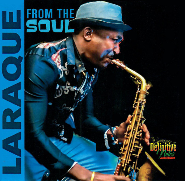 Laraque From The Soul
