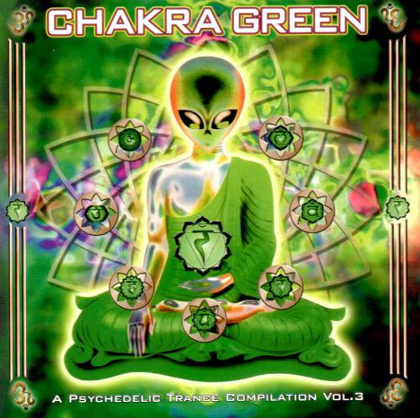 Chakra Green - A Psychedelic Trance Compilation Vol. 3
