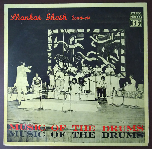 Shankar Ghosh Conducts - Music Of The Drums