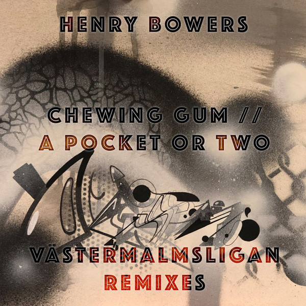 Chewing Gum / A Pocket Or Two (Västermalmsligan Remixes)