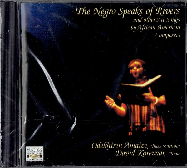 The Negro Speaks Of Rivers (And Other Art Songs By African American Composers)