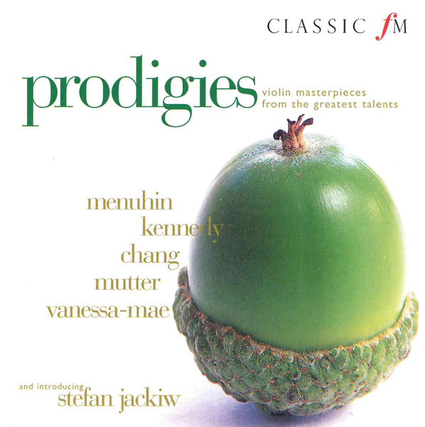 Prodigies (Violin Masterpieces From The Greatest Talents)