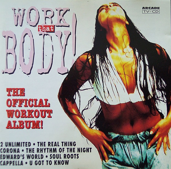 Work That Body! The Official Workout Album!