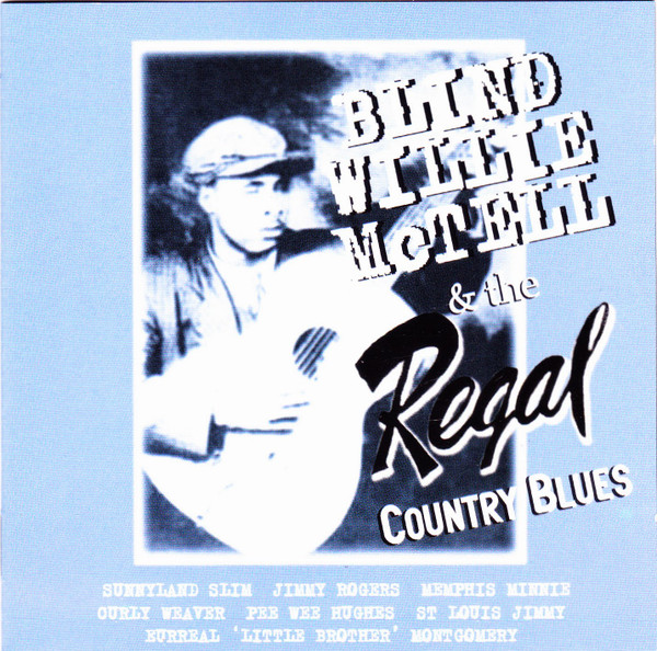 Blind Willie McTell & The Regal Country Blues