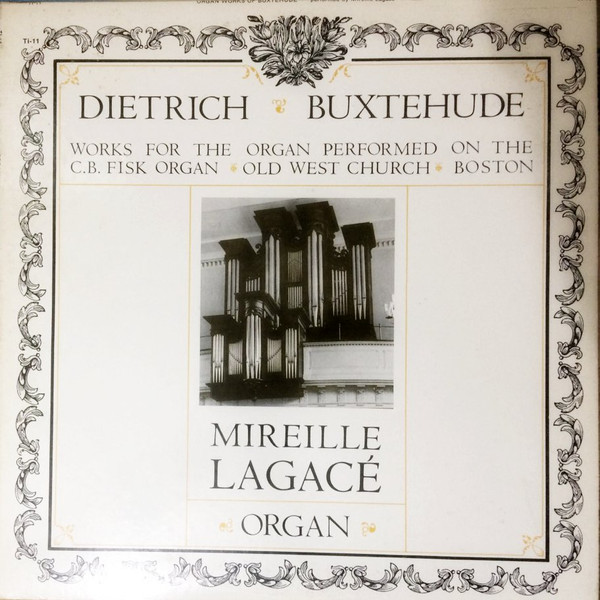 Dietrich Buxtehude - Works for the Organ Performed On The C.B. Fisk Organ - Old West Church - Boston