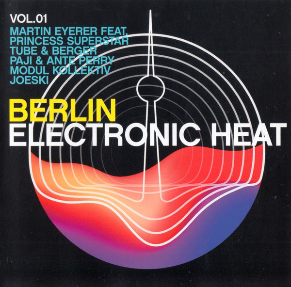 Berlin Electronic Heat Vol. 01