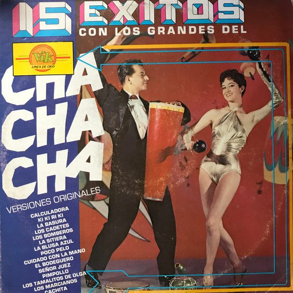 15 Éxitos Con Los Grandes Del Cha Cha Cha