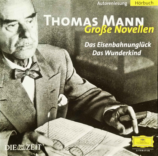 Große Novellen: Das Eisenbahnunglück / Das Wunderkind