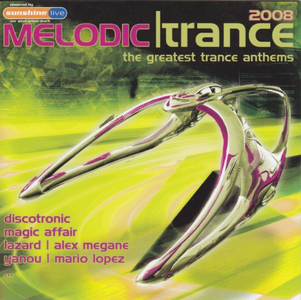 Melodic Trance 2008 - The Greatest Trance Anthems