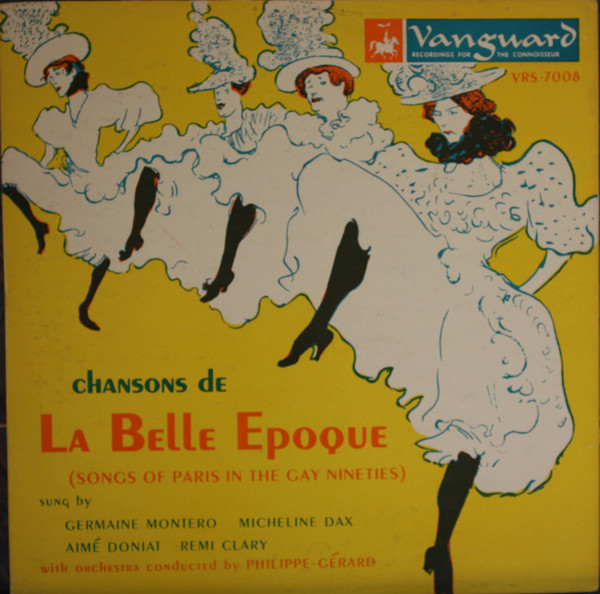 Chansons De La Belle Époque (Songs Of Paris In The Gay Nineties)