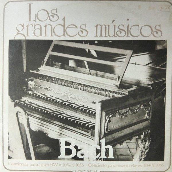 Conciertos Para Clave BWV 1052, 1056 Y 1065