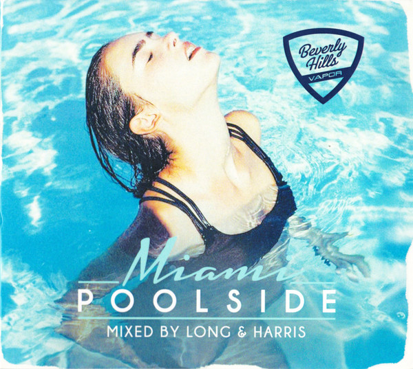 Miami Poolside Mixed By Long & Harris