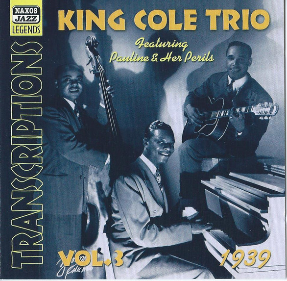 The King Cole Trio Transcriptions Vol. 3: 1939