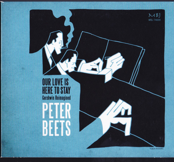 Our Love Is Here To Stay - Gershwin Reimagined