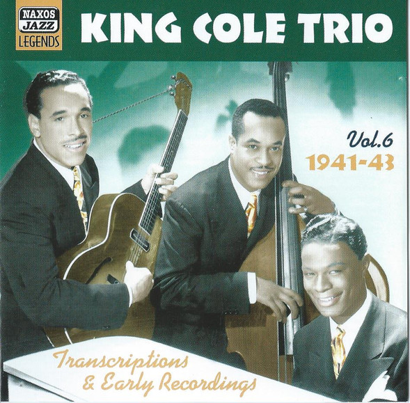King Cole Trio Transcriptions Vol. 6: 1941-43