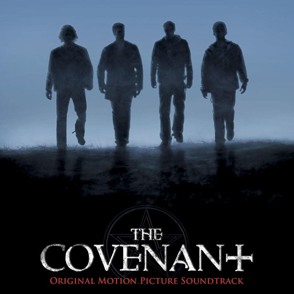 The Covenant - Original Motion Picture Soundtrack