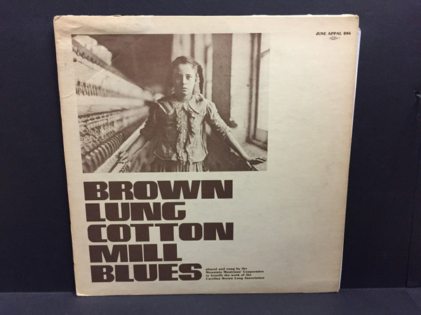 Brown Lung Cotton Mill Blues