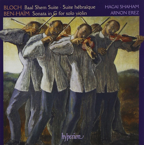 Baal Shem Suite • Suite Hébraïque • Sonata In G For Solo Violin