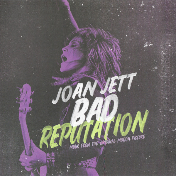 Bad Reputation (Music From The Original Motion Picture)