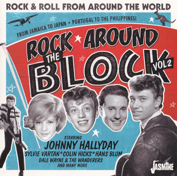Rock Around The Block Vol. 2 - Rock & Roll From Around The World