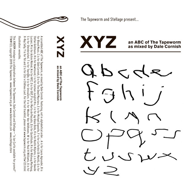 XYZ – An ABC Of The Tapeworm As Mixed By Dale Cornish