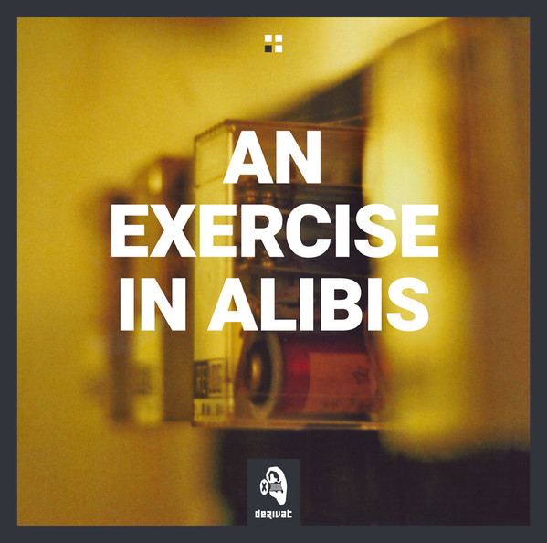 An Exercise In Alibis