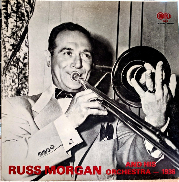 Russ Morgan And His Orchestra - 1936