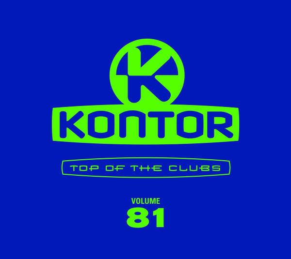 Kontor - Top Of The Clubs Volume 81