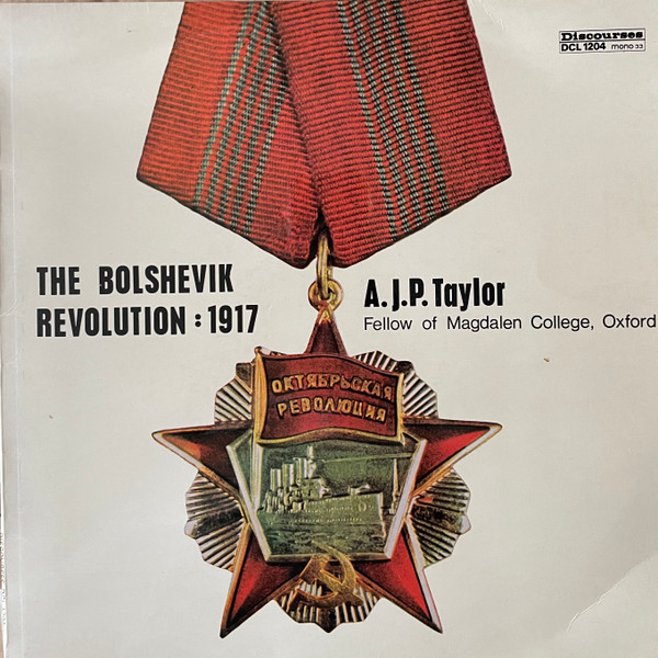 The Bolshevik Revolution: 1917