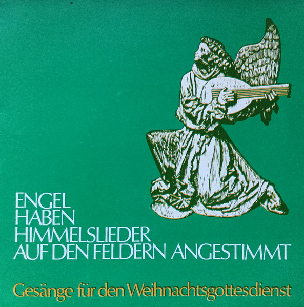 Engel Haben Himmelslieder Auf Den Feldern Angestimmt - Gesänge Für Den Weihnachtsgottesdienst