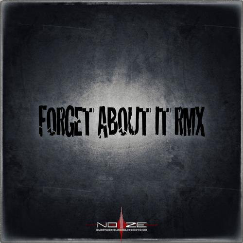 Forget About It Rmx