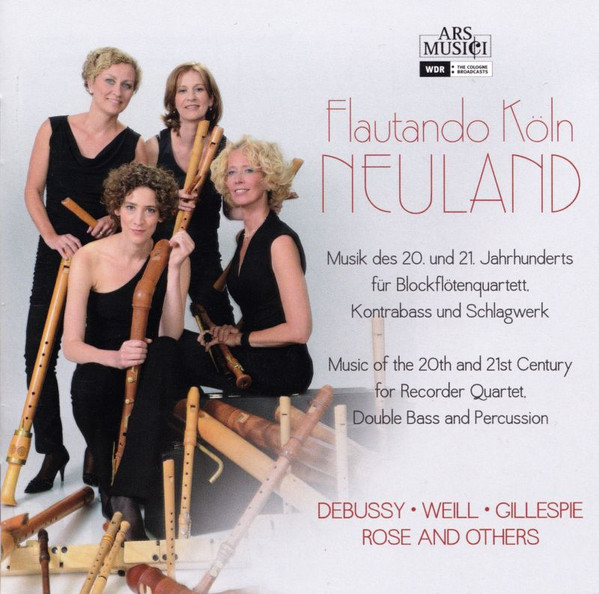 Neuland: Musik Des 20. Und 21. Jahrhunderts Für Blockflötenquartett, Kontrabass Und Schlagwerk