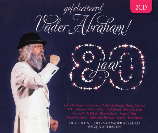 Gefeliciteerd Vader Abraham! 80 Jaar