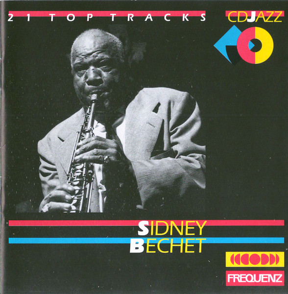 Sidney Bechet (21 Top Tracks)